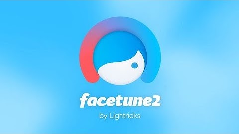 facetune 2 application se editing kaise karte hain mukammal tarika