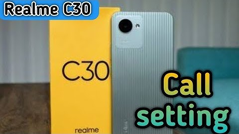 How To Smart Call Setting In Realme C30, Call Setting In Realme C30, How To Call Forward In Realme