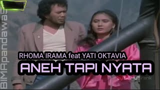 ANEH TAPI NYATA _ RHOMA IRAMA feat YATI OCTAVIA ( noer halimah )
