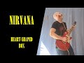 Heart-Shaped Box - Nirvana (Guitar Cover)