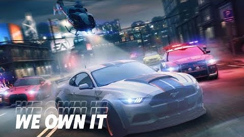 Need for Speed: No Limit || We Own It | Music Video