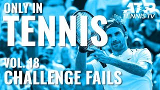 Worst Challenges & Review Fails 😳 | ONLY IN TENNIS VOL. 18