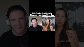 This Social Cue Literally Changes How Your Eyes See I @ChaseJarvis