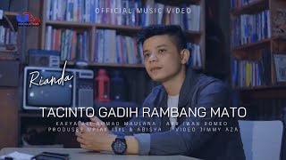 RIANDA - TACINTO GADIH RAMBANG MATO (Official Music Video)