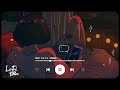 Sad lofi for sad days   1 hr sad lofi  officialarijitsingh  atifaslam   sad lofi