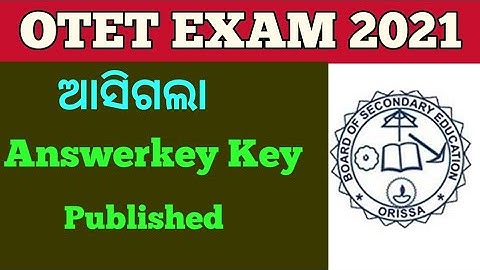 OTET EXAM 2021 Official Answerkey Published by bseodisha !!