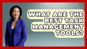 What Are The Best Task Management Tools? - The Personal Growth Path