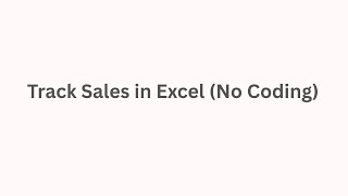 Excel Sales Log: Track Monthly Sales Automatically (Freelancer/SME Guide)