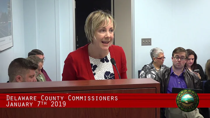 January 7th 2019 Delaware County Commissioners Mee...