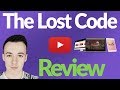 The Lost Code Review - DON'T BUY BEFORE YOU SEE MY HONEST REVIEW!