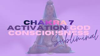 chakra 7 activation: god consciousness — i am the source (1 hour subliminal) crown chakra finale