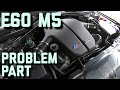 BMW E60 M5- Don’t underestimate the failure of this part!