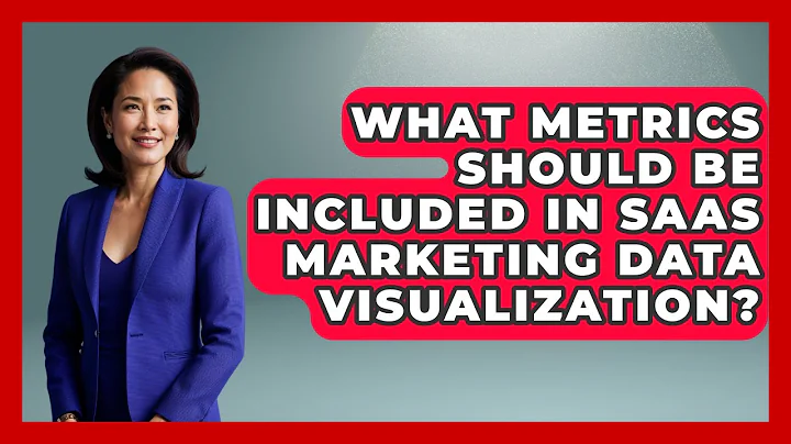 What Metrics Should Be Included in SaaS Marketing Data Visualization? | Saas Marketing Wizards News