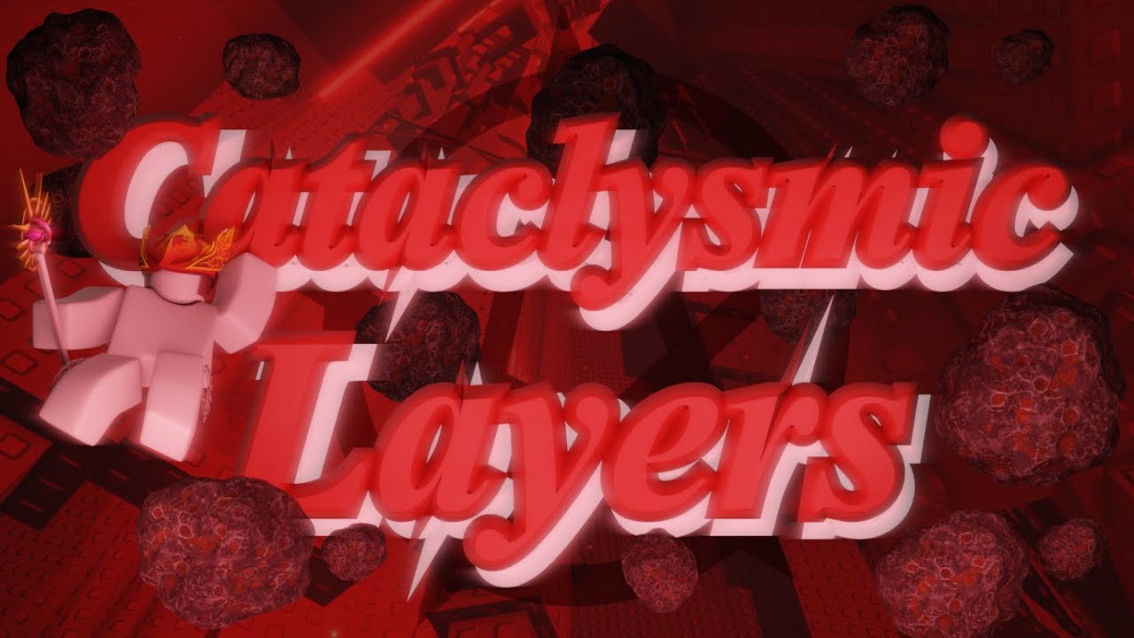 [CATASTROPHIC] Tower of Cataclysmic Layers (ToCL) // EToH: The Eternal ...