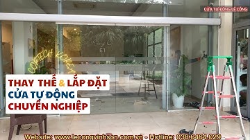 ✅ Thay thế và lắp đặt thành bộ cửa tự động Hàn Quốc