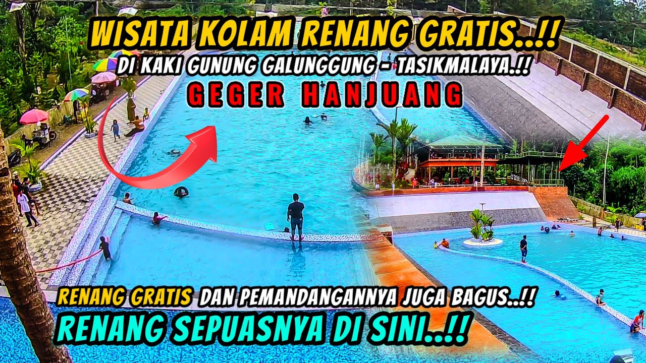 VIRAL‼️WISATA KOLAM RENANG GEGER HANJUANG GRATIS DI TASIKMALAYA‼️