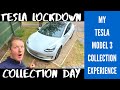My Tesla Model 3 Lockdown Delivery Experience