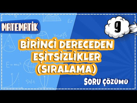 9. Sınıf Matematik - Birinci Dereceden Eşitsizlikler (Sıralama) Soru Çözümü | 2022