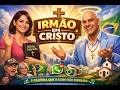 🎵 IRMÃO EM CRISTO 🎵