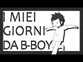 I Miei Giorni da B-Boy - Domics ITA - Orion