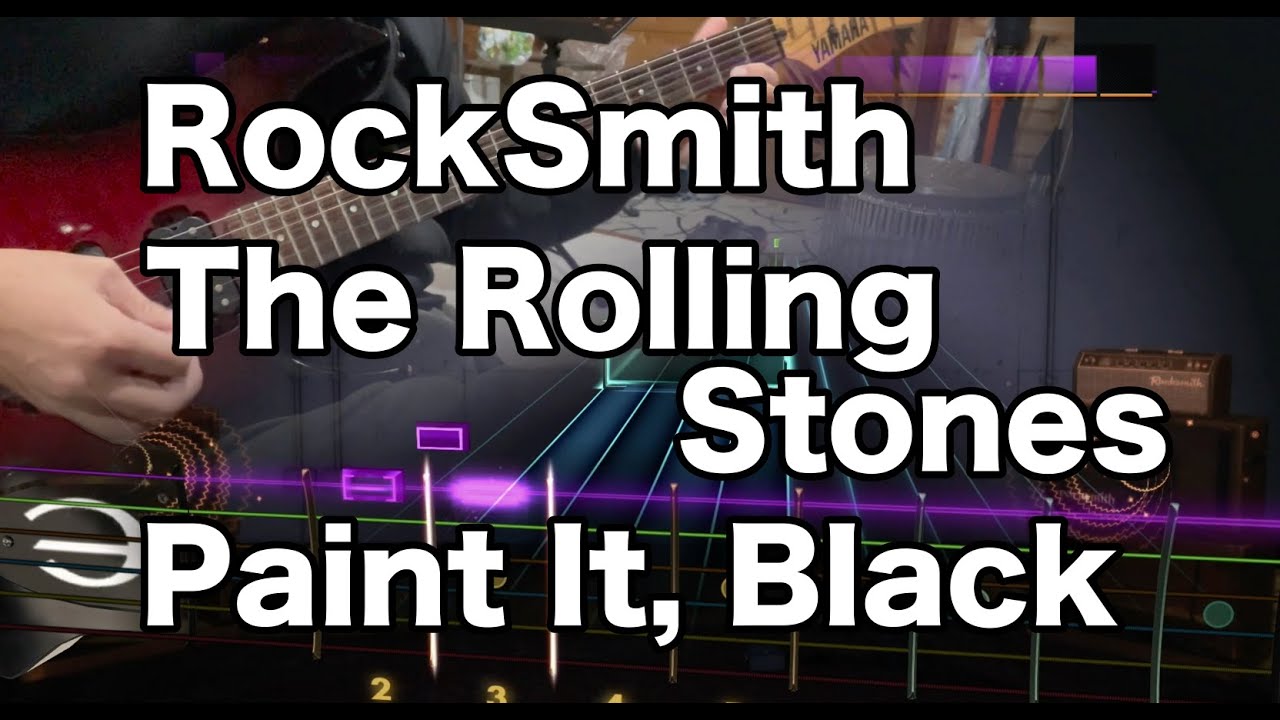 RockSmith The Rolling Stones『Paint It, Black』ロックスミス2014 YouTube