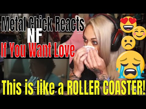 Metal Chick Reacts to NF "If You Want Love" Reaction Video | Emotional Reaction Videos