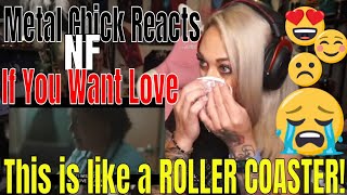 Metal Chick Reacts to NF "If You Want Love" Reaction Video | Emotional Reaction Videos