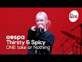 [4K] 에스파(aespa) “Thirsty &amp; Spicy(One Take ver.)” Band LIVE Concert 에스파의 매운맛 밴드라이브[it’s Live 10mins]