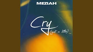Cry (Just A Little)