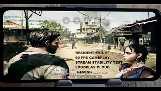 Rog Phone 5 Resident Evil 5 (Windows) 60 FPS Loudplay Android Cloud Gaming Stream Stability Test screenshot 3