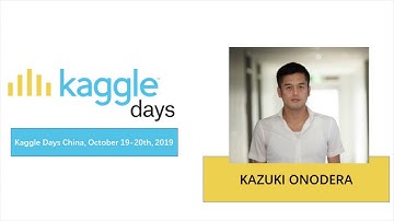 Essential Techniques for Tabular Competitions | Kazuki Onodera | Kaggle