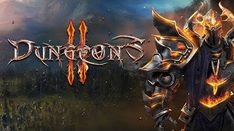 Dungeons 2 Part 15
