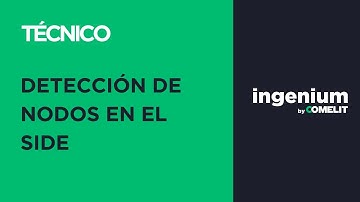 Ingenium Support | Detección de Nodos - SIDE