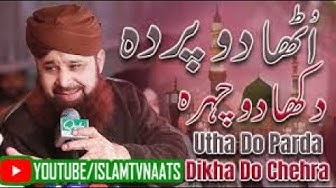 Utha Do Parda Dikha Do Chehra - Muhammad Owais Raza Qadri