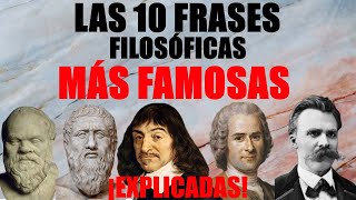 LAS 10 FRASES FILOSÓFICAS MÁS FAMOSAS DE LA HISTORIA, ¡EXPLICADAS!