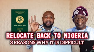 Relocating back to Nigeria - 3 reasons why it is very difficult 