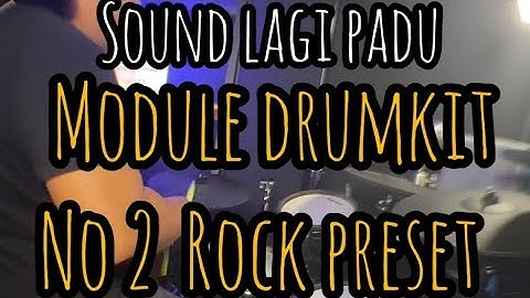 sudoku Lucas drum Module sound lagi sedap. No2 ROCK preset