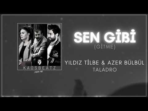 Yıldız Tilbe & Taladro Ft  Azer Bülbül   Sen Gibi Gitme