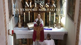 Santa Misa Tradicional para tiempos de epidemia  |  Traditional Mass for times of plague