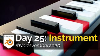 Nodevember 2020: Day 25 - Instrument (Blender 2.90 Cycles Timelapse)