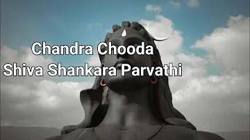 Chandra Chooda Shiva Shankara Parvathi | Song Lyrics
