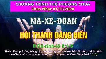 Bài giảng: "MA-XÊ-ĐOAN HỘI THÁNH DÂNG HIẾN" (II Cô-rinh-tô  8:1-5) - MSQN Trương Thanh Thiên Ân