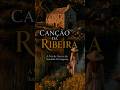 Canção da Ribeira // A Voz da Terra e da Saudade Portuguesa