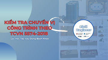 HƯỚNG DẪN DÙNG BẢNG TÍNH KIỂM TRA CHUYỂN VỊ THEO TCVN 5574:2018