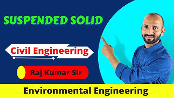 3.2 Suspended Solids || Environmental Engineering || GATE & ESE | Online Engineering | Raj Kumar Sir