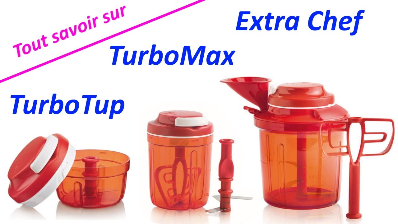 TurboTup, TurboMax & Extra chef - Tupperware -