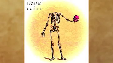 Bones (HQ Filtered Acapella) - Imagine Dragons