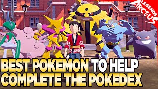 The BEST Pokemon to Help Complete The Pokedex in Pokemon Legends Arceus