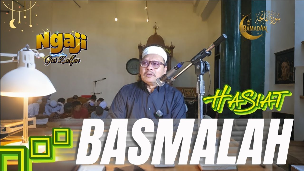 Basmalah memuat semua isi Al-Qur'an || Menyambung Basmalah dan Hamdalah