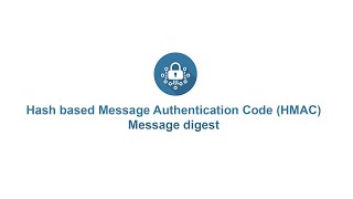 Cryptography - Hash based Message Authentication Code(HMAC) Message digest